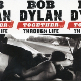 Bob Dylan - Together Through Life (Columbia 88691924312.43, EU) '2009