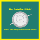 Sun Ra - The Invisible Shield '1974