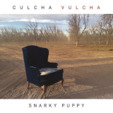 Snarky Puppy - Culcha Vulcha '2016
