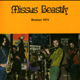 Missus Beastly - Bremen 1974 '1974