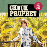 Chuck Prophet - Bobby Fuller Died For Your Sins '2017