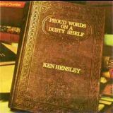 Ken Hensley - Proud Words On A Dusty Shelf '1973