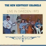 The Kentucky Colonels - Live In Sweden 1973 '2016