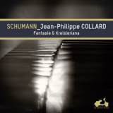 Jean-philippe Collard - Schumann: Fantasie & Kreisleriana (bonus Track Version) '2017