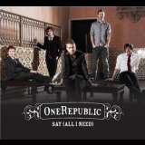 Onerepublic - Say (All I Need) (Promo CD) '2008