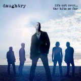 Daughtry - It's Not Over... The Hits So Far '2016