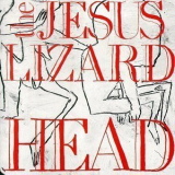 The Jesus Lizard - Head & Pure '1990