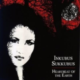 Inkubus Sukkubus - Heartbeat Of The Earth '1995