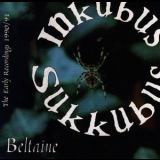 Inkubus Sukkubus - Beltaine '1992