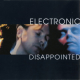 Electronic - Disappointed (US Maxi) '1992