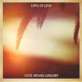 Kings Of Leon - Come Around Sundown '2010