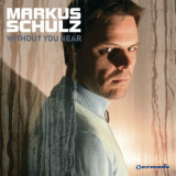 Markus Schulz - Without You Near  '2005