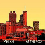 Phish - At The Roxy (CD6) '2008