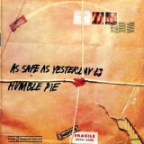 Humble Pie - As Safe As Yesterday Is '1969