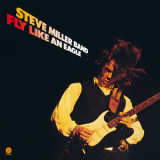 Steve Miller Band - Fly Like An Eagle '1976