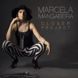 Marcela Mangabeira - Closer Project '2017
