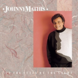 Johnny Mathis - In The Still Of The Night '1989