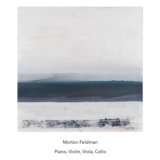 Morton Feldman - Piano, Violin, Viola, Cello '2018