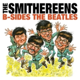 The Smithereens - B-Sides The Beatles '2008