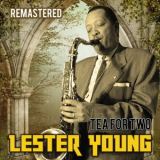 Lester Young - Tea For Two '2018