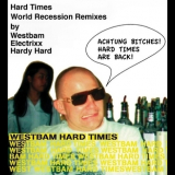WestBam - Hard Times (World Recession Remixes)  '2010