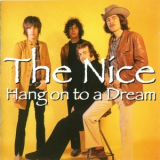 The Nice - Hang On To A Dream '2004