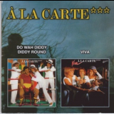 A La Carte - Do Wah Diddy Diddy Round / Viva '2002