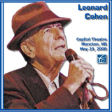 Leonard Cohen - Capital Theatre Moncton, Nb May 23, 2008 (Live) (CD1) '2008