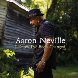 Aaron Neville - I Know I've Been Changed '2010