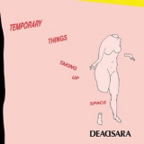Dead Sara - Temporary Things Taking Up Space '2018