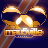 Deadmau5 - Mau5ville: Level 1 '2018
