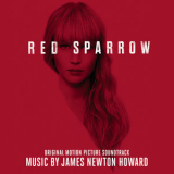 James Newton Howard - Red Sparrow (Original Motion Picture Soundtrack) '2018
