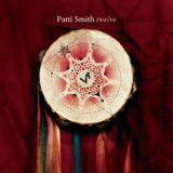 Patti Smith - Twelve '2007