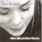 Lisa Ekdahl - When Did You Leave Heaven '1997