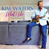 Kim Waters - What I Like '2018
