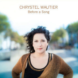 Chrystel Wautier - Before A Song '2016