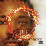 Future - Words From The Mirror '2013