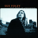Sue Foley - Ten Days In November '1998