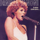 Ornella Vanoni - Ornella Vanoni, Io Sono Come Sono... '1994