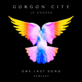 Gorgon City - One Last Song (Remixes) '2018