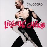 Calogero - Liberte Cherie (Deluxe) '2017