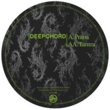 Deepchord - Prana / Tantra '2013