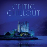 David Arkenstone - Celtic Chillout '2010