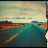 Blues Traveler - Travelogue: Blues Traveler Classics '2002