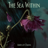 The Sea Within - Ashes Of Dawn '2018
