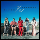 Fifth Harmony - 7/27 (Deluxe) '2016