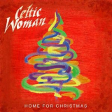 Celtic Woman - Home For Christmas '2012