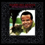 Harry Belafonte - All Time Greatest Hits Vol. 2 '1988