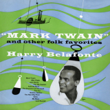 Harry Belafonte - ''Mark Twain'' And Other Folk Favorites '1954