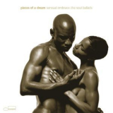 Pieces Of A Dream - Sensual Embrace: The Soul Ballads '2001